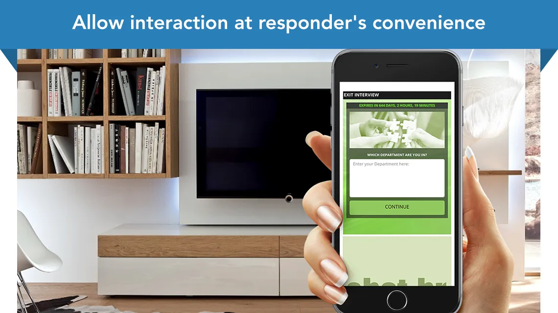 Allow interaction at responders convenience